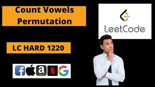Count Vowels Permutation || Leetcode Hard 1220 || Dynamic Programming
