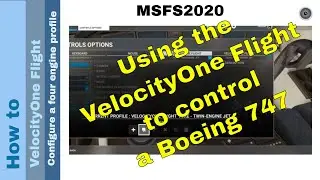 Flight Simulator 2020 - How to - VelocityOne Flight - Configure a four engine profile