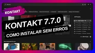 Como Instalar o Kontakt 7  (Versão 7.7.0) SEM ERROS
