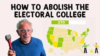 How to Abolish the Electoral College | Robert Reich