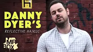 Danny Dyer - Reflective Haikus