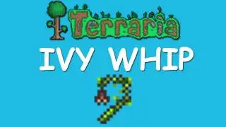 Terraria - Ivy Whip