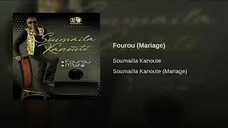 SOUMAÏLA KANOUTÉ - FOUROU (Mariage)