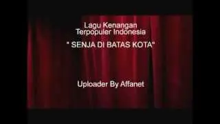 LAGU KENANGAN - SENJA DI BATAS KOTA