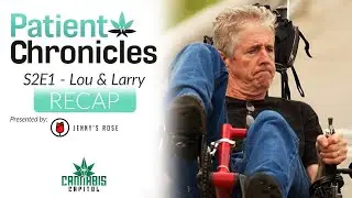 RECAP: Patient Chronicles Season 2 - Episode 1 | A Ride with Lou and Larry