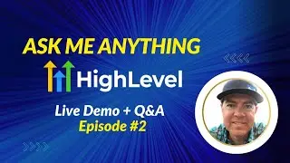🔴 Go High Level | HighLevel |GHL | Live Q&A - Episode 2