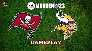 Madden NFL 23 Tampa Bay Buccaneers vs Minnesota Vikings Gameplay 4K PC