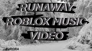 RUNAWAY ROBLOX MUSIC VIDEO/LYRICS | AURORA | mariiana |