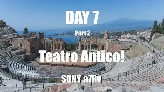 DAY 7 Part 2 ギリシャ劇場　SONY a7RV＃TAORMINA#Teatro Antico#タオルミーナ#ギリシャ劇場
