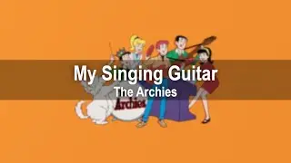 My Singing Guitar - The Archies