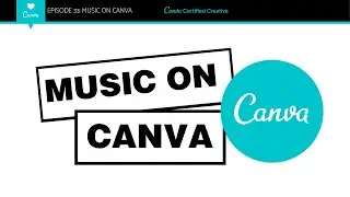 How to Use Music on Canva
