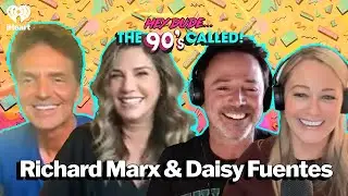 Hold On to the 90s with Richard Marx & Daisy Fuentes | Hey Dude... The 90s Called!