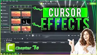 How To Add Cursor Effects In Camtasia 2020  Step by Step Chapter#7
