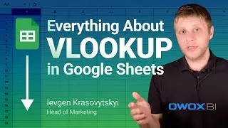 Everything About VLOOKUP in Google Sheets