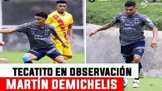 DEMICHELIS PRUEBA A TECATITO, RAYADOS JUEGA ANTE MORELIA