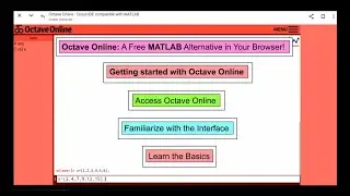 Getting started with Octave Online: Access Octave Online, Familiarize with the Interface, Learn the