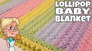 SUPER SIMPLE  Lollipop Baby Afghan / Blanket - Crochet Tutorial - 
