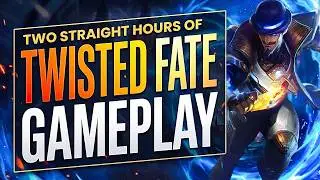 2 Hours of Raw Twisted Fate Gameplay