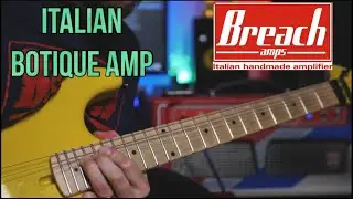 Botique amplifier sound better?Breach “Stratos” HandMade Amp