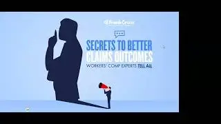 Secrets to Better Claim Outcomes Workers' Comp Experts Tell All [Employer Fundamentals Series]
