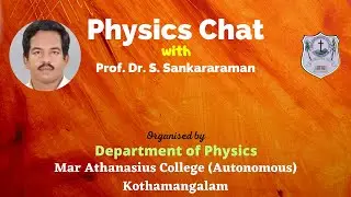 Physics Chat with Prof. S. Sankararaman | Physics in Daily Life || MAC