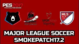 PES 2017 | Major Super League For Smoke Patch 17.2