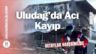 Uludağ’da Feci Yangın! Ünlü Kayakçı Ailesi Hayatını Kaybetti! | Havadiskolik