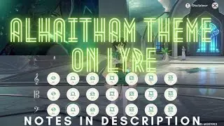 Alhaitham Theme on Genshin Lyre