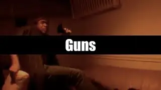 Guns