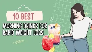 10 Best Morning Drinks for Rapid Weight Loss | BEAUTY TIPS