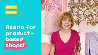 How to use Asana for Product Based Businesses