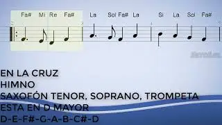 En La Cruz, Himno, Saxofón Tenor, Soprano, Trompeta, Partitura, Cifrado, Notas, Tutorial Fácil