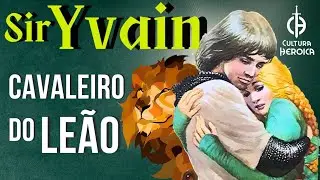 Yvain: O Cavaleiro do Leão e a Dama da Fonte Encantada