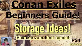 Storage ideas! Conan Exiles Beginners Guide 2022