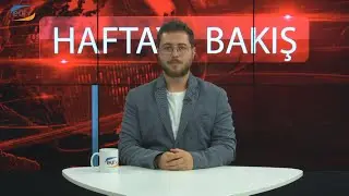 Haftaya Bakış Programı 320. Bölüm (Ege Üniversitesi TV)