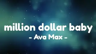million dollar baby ♪  ♡ $ Ava Max // Lyrics #avamax #milliondollarbaby #tiktoksong  #musicvideo
