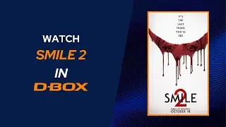 Available in D-BOX | Smile 2