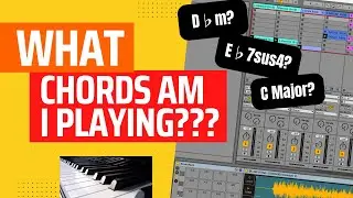 The Easy Way to Find the Name of MIDI Chords You’re Playing in Ableton Live