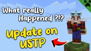 I'm Back!! | USTP and Channel Update