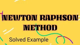 Newton Raphson method | Solved Examples | Numerical methods