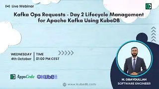 Kafka Ops Requests - Day 2 Lifecycle Management for Apache Kafka Using KubeDB