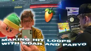 Noah and Paryo cooking 4 CRAZY loops from scratch | FL Studio