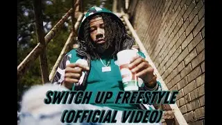 Switch Up (Official Music Video)