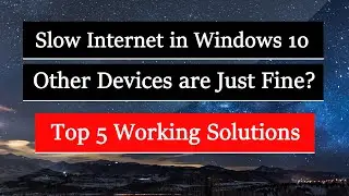 [Solved] How to Fix Slow Internet Speed in Windows 10