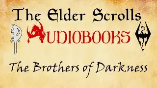 Elder Scrolls Audiobooks The Brotherhood of Darkness