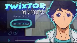 TWIXTOR TUTORIAL ON VIDEOSTAR!