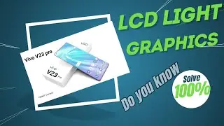 vivo v23 pro Display  Graphic ways I v23 pro Display Light ways Hardware Solutions