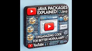 📦 Java Packages Explained | Organizing Code for Better Modularity 🚀