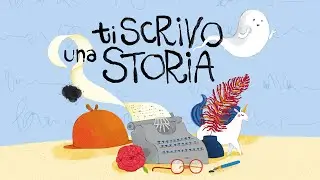 Ti scrivo una storia