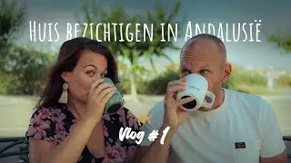 Finca viewing near Granada | VLOG 01 | Emigrate to Spain